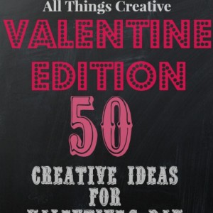 50 Creative ideas for Valentine's Day