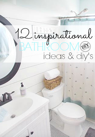 12 Bathroom Inspirations and DIY's - The DIY Village